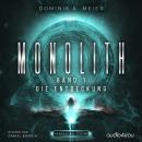Monolith: Band 1: Die Entdeckung Audiobook