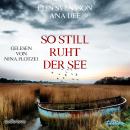 So still ruht der See: Ein Schweden-Krimi Audiobook
