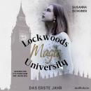 Lockwoods Magic University: Das erste Jahr Audiobook