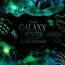 GALAXY HUNTER: Begegnung der dritten Art Audiobook