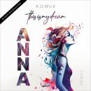 [German] - ANNA. This is my dream. Audiobook