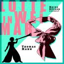 [German] - Lotte in Weimar - Erzählbuch (Ungekürzt) Audiobook