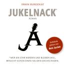 [German] - Jukelnack: * Wer ein Star werden und bleiben will, braucht schon einen soliden Dachschade Audiobook