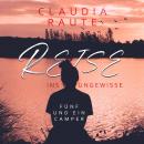 [German] - Reise ins Ungewisse - Fünf und ein Camper Audiobook