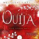 [German] - Ouija - Tote lügen nicht Audiobook