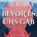 [German] - Bevor es uns gab Audiobook