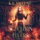 [German] - Schülerin des Feuers - Fantasy mit Spice: Romantasy Hörbücher Audiobook