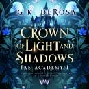 [German] - Crown of Light and Shadows: Romantasy mit Fae und Drachen Audiobook