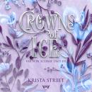 [German] - Crowns of Ice - Fantasy Hörbücher: Romantasy mit Spice Audiobook