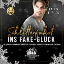 [German] - Schlittenfahrt ins Fake-Glück - Winter Dream Resort, Band 4 (ungekürzt) Audiobook