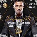 [German] - Christmas Wolf: Plätzchen mit dem Feind - Märchenhafte Weihnachten in Boston, Band 1 (ungekürzt) Audiobook