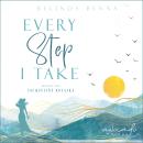 [German] - Every Step I Take: Ein Roman über das Ankommen Audiobook