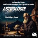 [German] - Im Bann der Sterne: Eine faszinierende Reise durch die Geschichte der Astrologie Audiobook