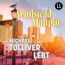 [German] - Michael Tolliver lebt - Stadtgeschichten 7: Stadtgeschichten 7 Audiobook