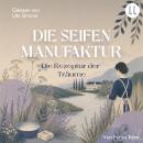 [German] - Die Seifenmanufaktur (Teil 1): Die Rezeptur der Träume Audiobook