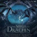[German] - Der Spiegel des Drachen: Weltenwandel Audiobook