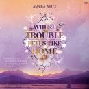 [German] - Where Trouble Feels Like Home: Cowboy Romance Audiobook