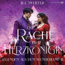 [German] - Legenden aus dem Wunderland - Die Rache der Herzkönigin: Düstere Fortsetzung der Romantasy Reihe um Verrat und Liebe Audiobook