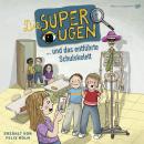 [German] - Die Superaugen und das entführte Schulskelett Audiobook