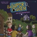 [German] - Die Superaugen und das Geisterhaus Audiobook
