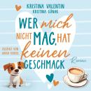 [German] - Wer mich nicht mag, hat keinen Geschmack Audiobook
