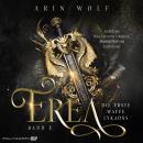 [German] - Erea - Die Erste Waffe Lykaons: High Fantasy Romance Audiobook