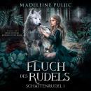 [German] - Fluch des Rudels (Schattenrudel 1): Fated Mates wider Willen in Schottland Audiobook
