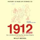 [German] - 1912 - in Leipzig: Our childhood during the German Empire Audiobook