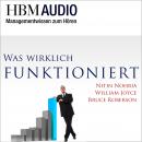 Was wirklich funktioniert: HBM Audio - Managementwissen zum Hören Audiobook
