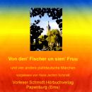 [German] - Von den Fischer un sien Fruu: Fünf plattdeutsche Märchen der Brüder Grimm Audiobook