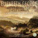 [German] - Gott schütze dieses Haus: Ein Inspektor-Lynley-Roman Audiobook