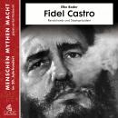 Fidel Castro: Revolutionär und Staatspräsident Audiobook