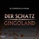 Der Schatz im Gingoland: Ein CUNGERLAN Live-Hörspiel Audiobook