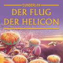 [German] - Cungerlan: Der Flug der Helicon Audiobook