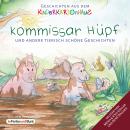 Kommissar Hüpf und andere tierisch schöne Geschichten: Fantasy-Kinder-Tiergeschichten als Hörbuch Audiobook