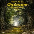 Dryadenzauber: Die Saga vom Waldvolk Band1 Audiobook