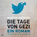 DIE TAGE VON GEZI: Ein Roman Audiobook