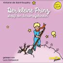 Der kleine Prinz stopft den Schrumpfplaneten (Ungekürzt) Audiobook