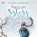 Prescott Sisters, 3: Der Meisterdieb (unabridged) Audiobook