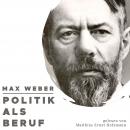 Politik als Beruf Audiobook