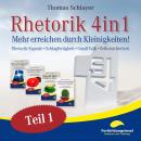 [German] - Rhetorik 4in1: Mehr erreichen durch Kleinigkeiten (Rhetorik-Signale, Schlagfertigkeit, Small-Talk, Selbstsicherheit) Audiobook