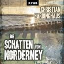 Die Schatten von Norderney: Ebbe und Wut - mörderische Gezeiten Audiobook