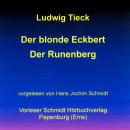 [German] - Der blonde Eckbert / Der Runenberg Audiobook