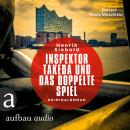 Inspektor Takeda und das doppelte Spiel - Inspektor Takeda ermittelt, Band 4 (Ungekürzt) Audiobook