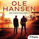 [German] - Die Tote von Pier 17 Audiobook