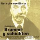 Brummlg'schichten Der schwarze Einser: Kurt Wilhelm's Brummlg'schichten Audiobook