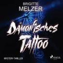 Dämonisches Tattoo - Mystery-Thriller Audiobook