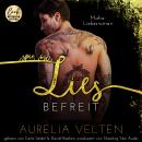 [German] - SPIN ME LIES: Befreit (Mafia-Liebesroman) - Fairytale Gone Dark, Band 4 (ungekürzt) Audiobook