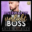 [German] - Unerwartet verliebt in den Boss: A Billionaire Boss Romance - San Antonio Billionaires, B Audiobook