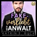 [German] - Fake-verliebt in den Anwalt: A Fake Boyfriend Billionaire Romance - San Antonio Billionai Audiobook
